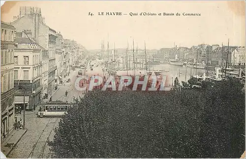 Ansichtskarte AK Le Havre Quai d'Orleans et Bassin du Commerce Bateaux Tramway