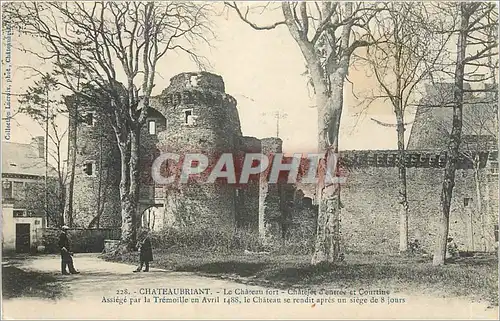 Ansichtskarte AK Chateaubriant Le Chateau fort Chatelet d'entree et Courtine