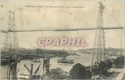 Ansichtskarte AK Nantes La Belle Le Pont transbordeur et les 2 rives du fleuve