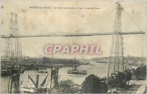 Cartes postales Nantes La Belle Le Pont transbordeur et les 2 rives du fleuve