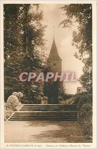 Cartes postales St Victor l'Abbaye S Inf Chateau de l'Abbaye Entree de l'Eglise