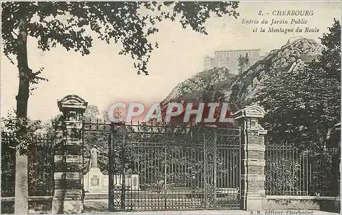 Cartes postales Cherbourg Entree du Jardin Public et la Montagne du Roule