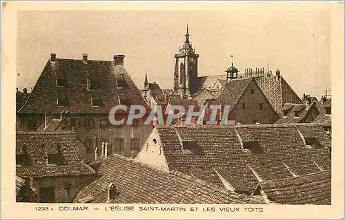 Ansichtskarte AK Colmar L'Eglise Saint Martin et les Vieux toits