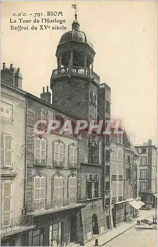 Cartes postales Riom La Tour de l'Horloge Beffroi du XV