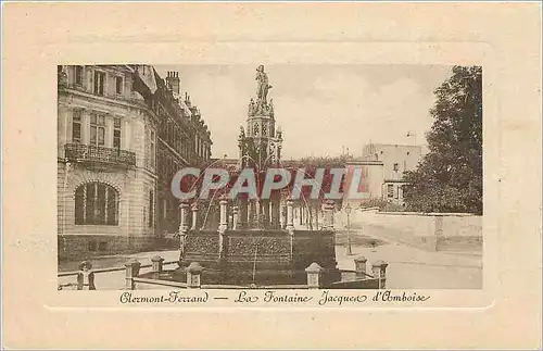 Cartes postales Clermont Ferrand La Fontaine Jacques d'Amboise