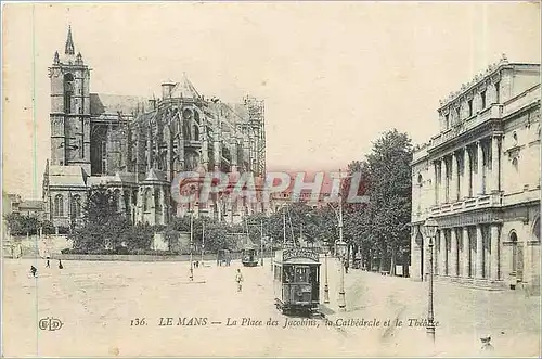 Ansichtskarte AK Le Mans La Place des Jacobins la Cathedrale et le Theatre Tramway