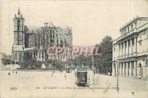 Cartes postales Le Mans La Place des Jacobins la Cathedrale et le Theatre Tramway