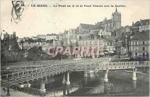Cartes postales Le Mans Le Pont en X et le Pont Yssoir sur la Sarthe