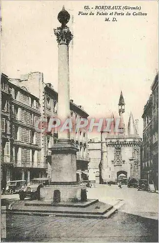 Ansichtskarte AK Bordeaux Gironde Place du Palais et Porte du Cailbau