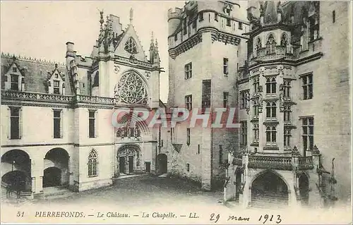 Ansichtskarte AK Pierrefonds Le Chateau La Chapelle