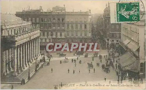 Cartes postales Bordeaux Place de la Comedie et rue Sainte Catherine