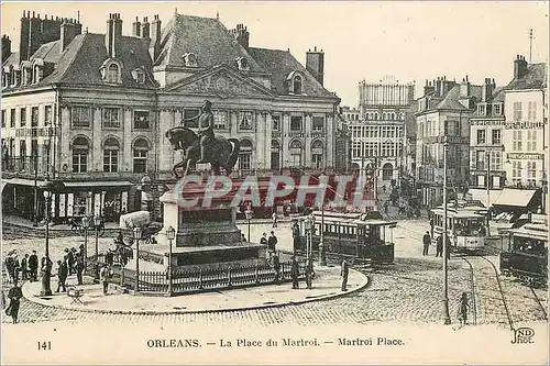 Ansichtskarte AK Orleans La Place du Martroi Tramway