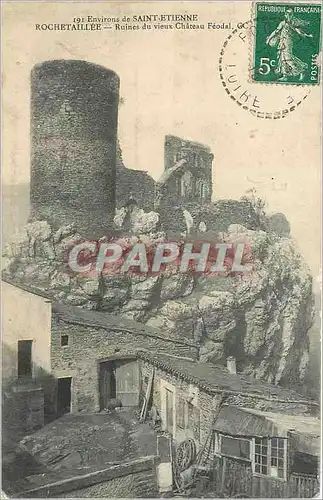 Ansichtskarte AK Environs de Saint Etienne Rochetaillee Ruines du Vieux Chateau Feodal