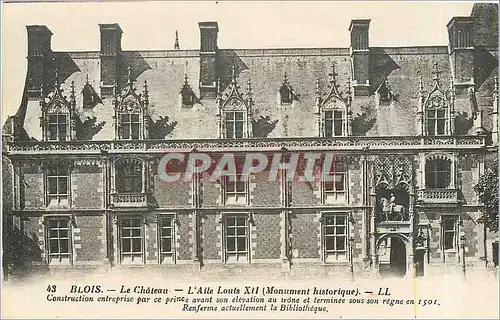 Cartes postales Blois Le Chateau L'Aile Louis XII Monument historique