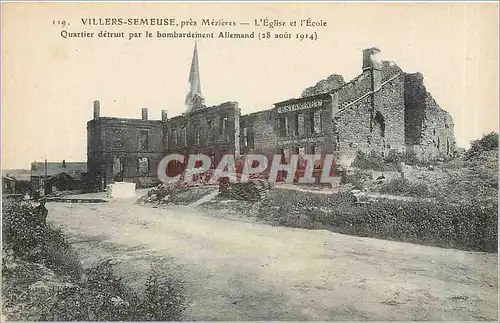 Cartes postales Villers Semeuse pres Mezieres L'Eglise et l'Ecole Quartier detruit par le bombardement Allemand