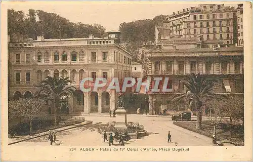 Ansichtskarte AK Alger Palais du 19 Corps d'Armee Place Bugeaud