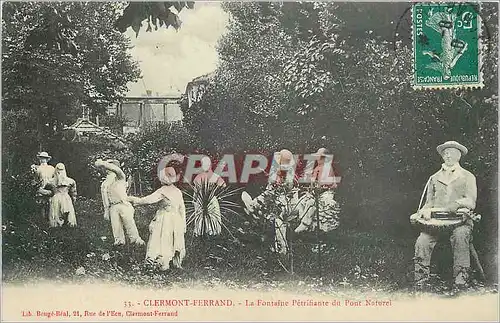 Cartes postales Clermont Ferrand La Fontaine Petrifiante du Pont Naturel