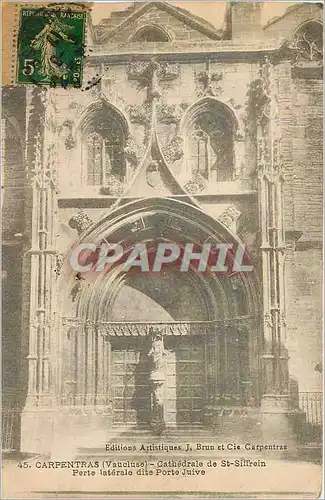 Cartes postales Carpentras Vaucluse Cathedrale de St Siffrein Porto laterale dite Porte Juive