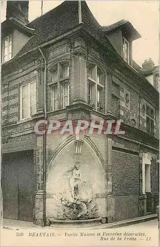 Ansichtskarte AK Beauvais Vieille Maison et Fontaine decorative Rue de la Frette