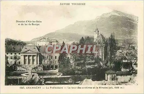 Cartes postales Chambery La Prefecture La Tour des Archives et le Nivolet