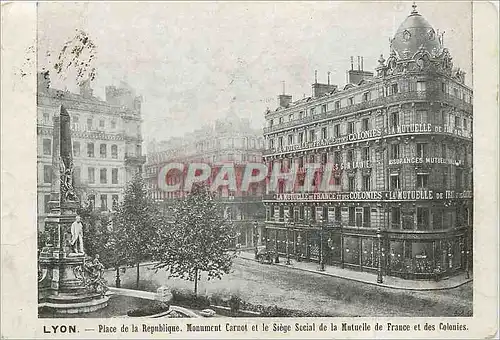 Ansichtskarte AK Lyon Place de la Republique Monument Carnot et le Siege de la Mutuelle de France et des Colonies