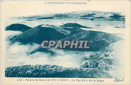 Cartes postales L'Auvergne Pittoresque Vue prise du Sommet du Puy de Dome Les Puys Sud et Mer de Nuages