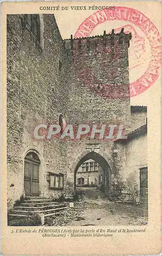 Cartes postales Comite du Vieux Perouges L'Entree Perouges Ain par la porte d'En Haut et le Boulevard Barbacane