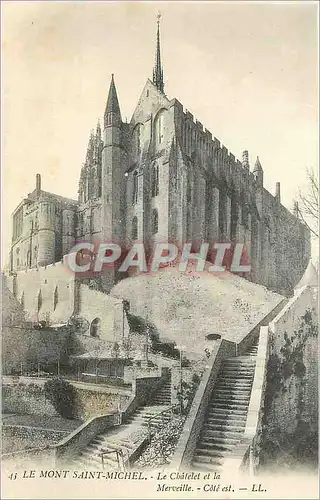 Ansichtskarte AK Le Mont Saint Michel Le Chatelet et la Merveille Cote est