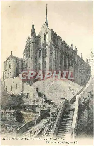 Cartes postales Le Mont Saint Michel Le Chatelet et la Merveille Cote est
