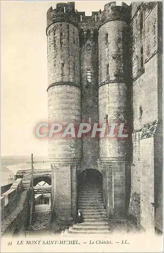 Cartes postales Le Mont Saint Michel Le Chatelet