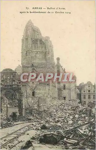 Cartes postales Arras Beffroi d'Arras apres le bombardement du 21 Octobre 1914 Militaria
