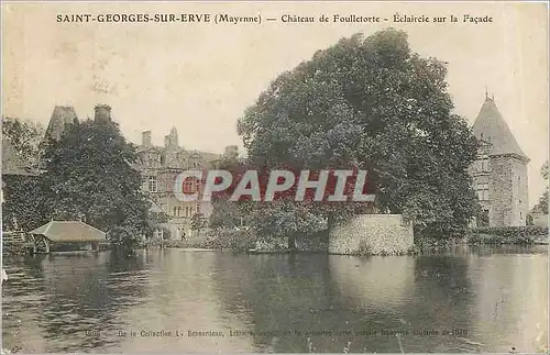 Cartes postales Saint Georges sur Erve Mayenne Chateau de Foulletorte Ecleircle sur la Facade