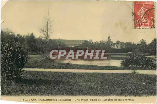 Cartes postales Lons-le-Saunier-les-Bains - Une Piece d'Eau et l'Etablissement Thermal