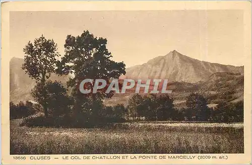 Cartes postales Cluses - Le Col de Chatillon et la Pointe de Marcelly