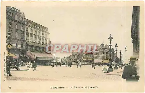 Cartes postales Bordeaux - La Place de la Comedie