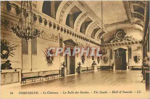 Ansichtskarte AK Compiegne - Le Chateau - La Salle des Gardes