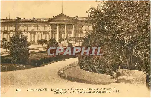 Cartes postales Compiegne - Le Chateau - Le Parc et le Banc de Napoleon