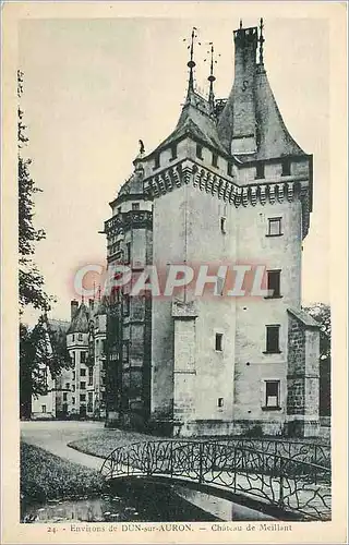 Cartes postales Environs de Dun-sur-Auron - Chateau du Meillant