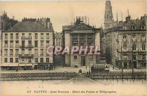 Cartes postales Nantes - Quai Brancas - Hotel des Postes et Telegraphes