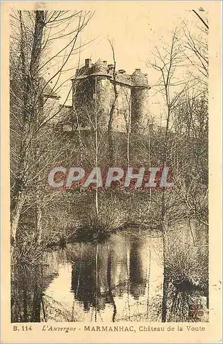 Cartes postales L'Auvergne - Marmanhac Chateau de la Voute
