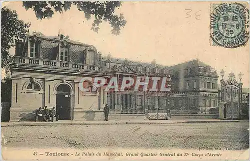 Cartes postales Toulouse - Le Palais du Marechal Grand Quartier General du 17e Corps d'Armee