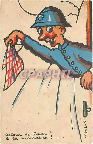 Cartes postales Retour de Pern a la prochaine Soldat Militaria