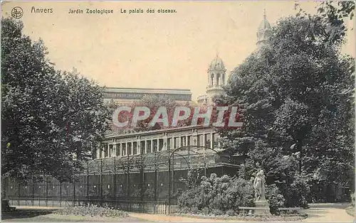 Cartes postales Anvers Jardin Zoologique Le palais des oiseaux