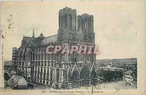 Cartes postales Reims avant la Grande Guerre La Cathedrale