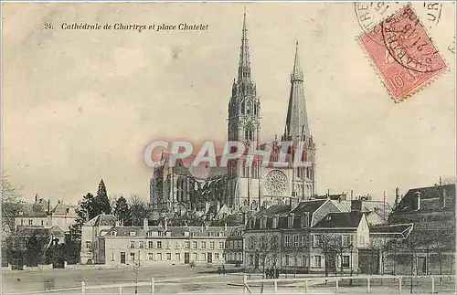 Cartes postales Cathedrale de Chartres et place Chatelet