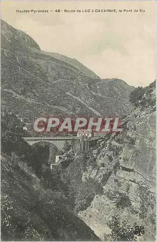 Cartes postales Hautes Pyrenees Route de Luz a Gavarnie le Pont de Sia