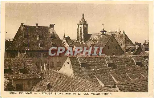 Ansichtskarte AK Colmar L'Eglise Saint Martin et les Vieux Toits