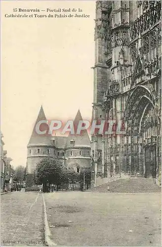 Cartes postales Beauvais Portail Sud de la Cathedrale et Tours du Palais de Justice