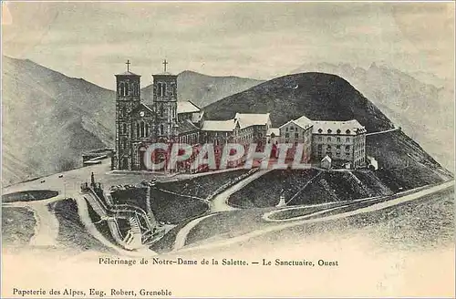 Cartes postales Pelerinage de Notre Dame de la Salette Le Sanctuaire Ouest