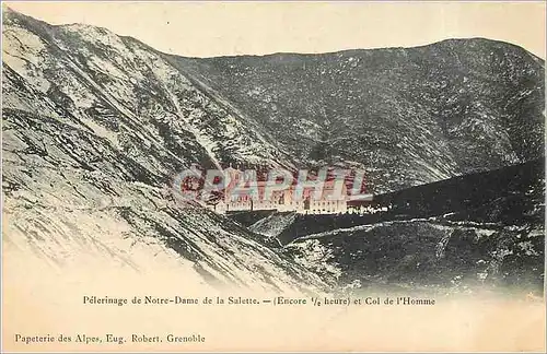 Cartes postales Pelerinage de Notre Dame de la Salette et Col de l'Homme